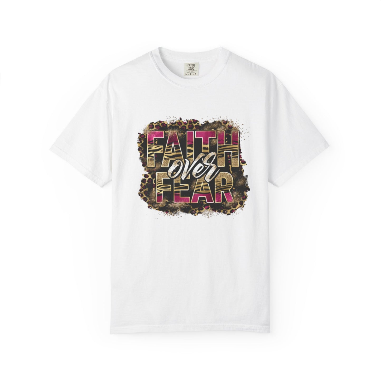 Faith Over Fear Unisex Garment-Dyed T-Shirt