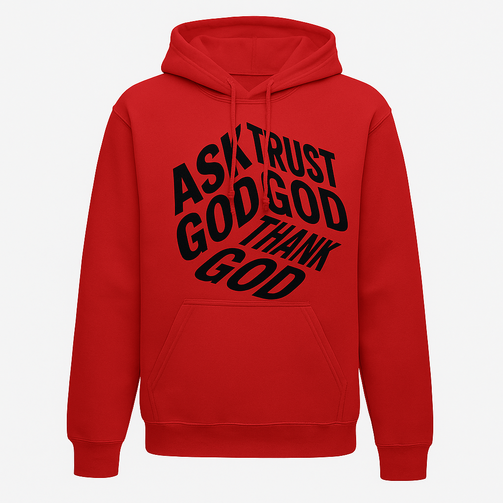 Ask God Trust God Thank God Hoodie – Bold Christian Faith Hoodie
