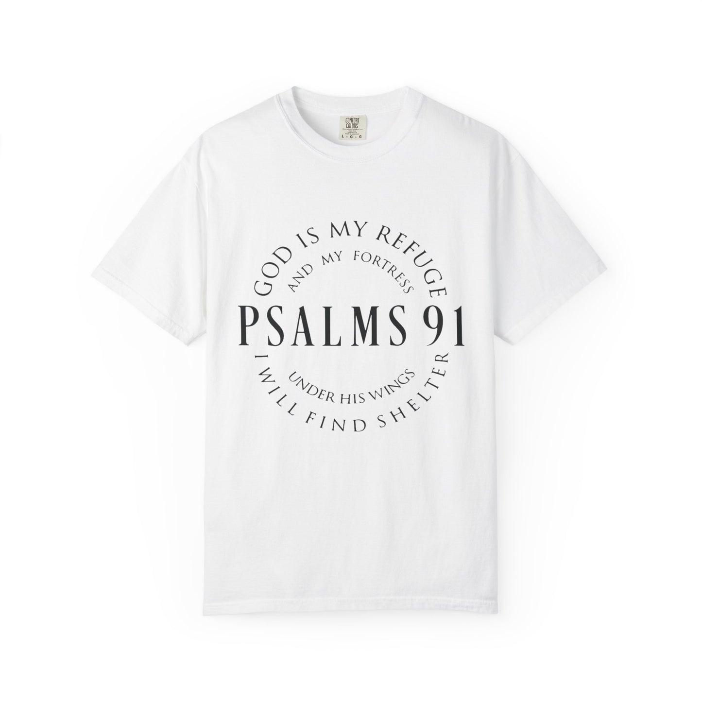 Garment-Dyed T-Shirt with Psalms 91 Design - Faith-Inspired Comfort Wear