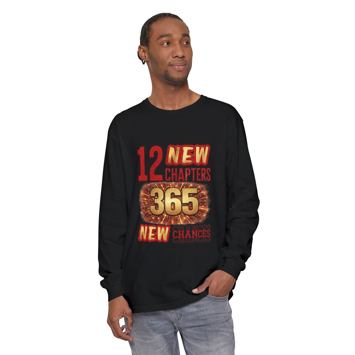 Long Sleeve Tee — "12 New Chapters 365 New Chances" Inspirational Shirt