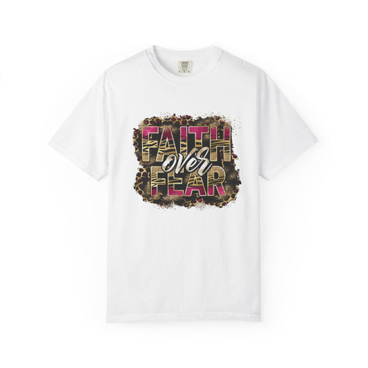 Faith Over Fear Unisex Garment-Dyed T-Shirt