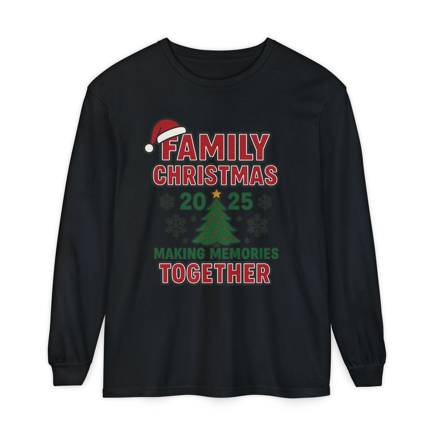 Family Christmas Long Sleeve T-Shirt – Making Memories Together 2025