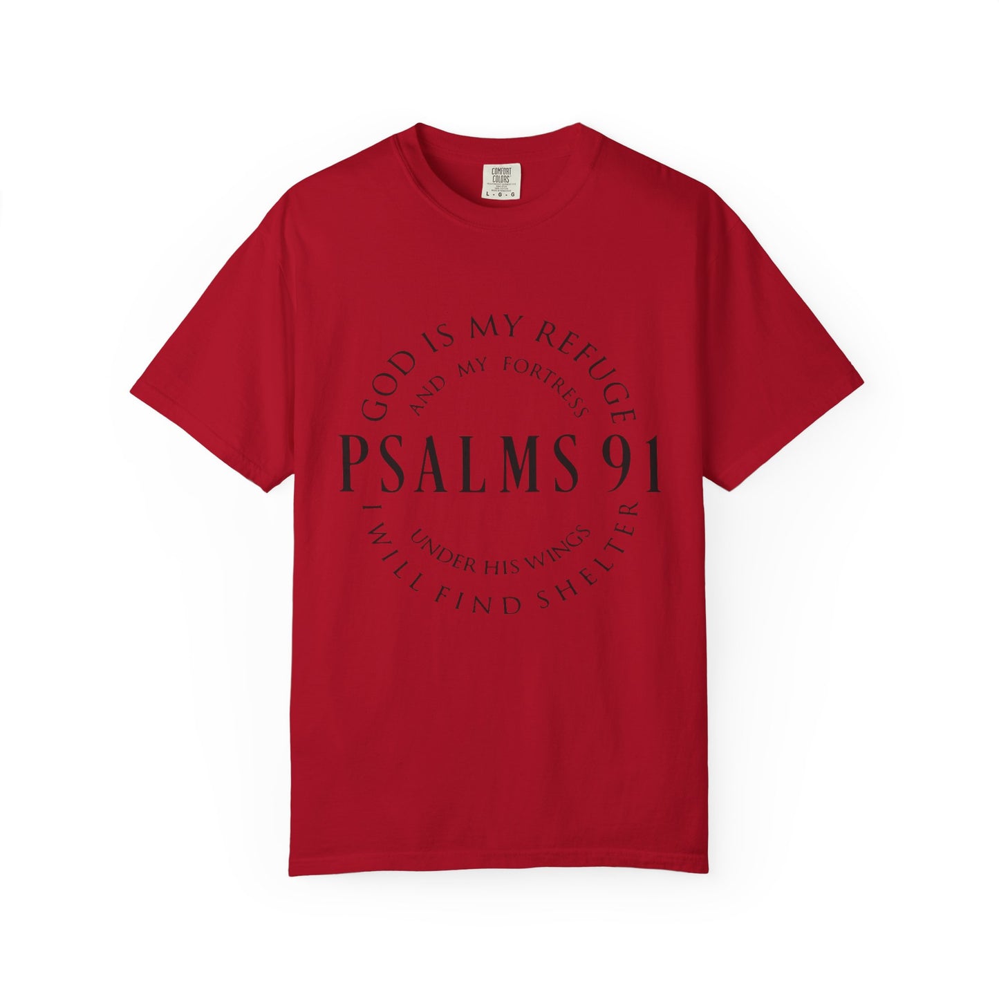 Garment-Dyed T-Shirt with Psalms 91 Design - Faith-Inspired Comfort Wear