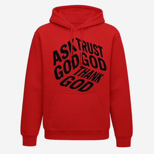 Ask God Trust God Thank God Hoodie – Bold Christian Faith Hoodie